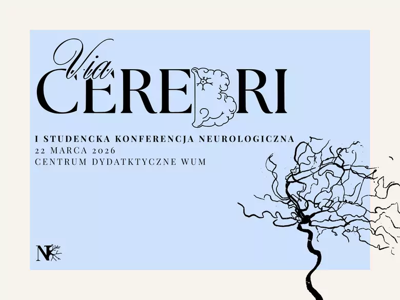 I Studencka Konferencja Neurologiczna - Via Cerebri - 22 marca 2026